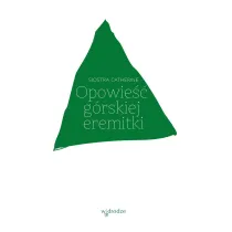 Opowie�� g�rskiej eremitki