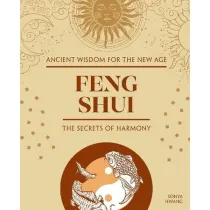 Feng Shui. The Secrets of Harmony