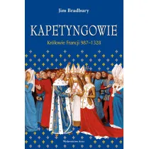 Kapetyngowie. Kr�lowie Francji 987-1328