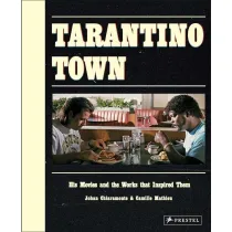 Tarantino Town: His Movies and the Works that Inspired Them