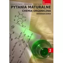 Pytania maturalne. Chemia organiczna. Do�wiadczenia. Tom 2