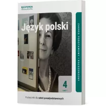 Jzyk polski 4. Cz 1. Podrcznik dla szk ponadpodstawowych. Zakres podstawowy i rozszerzony