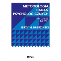 Metodologia bada� psychologicznych. Wydanie nowe