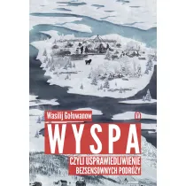 Wyspa czyli usprawiedliwienie bezsensownych podr�y