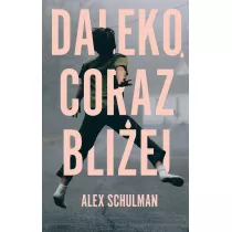 Daleko, coraz bli�ej