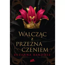 Walcz�c z przeznaczeniem