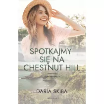 Spotkajmy si na Chestnut Hill. Tom 1