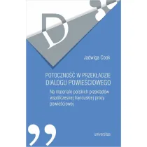Potoczno�� w przek�adzie dialogu powie�ciowego Na materiale polskich przek�ad�w wsp�czesnej francuskiej prozy powie�ciowej