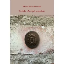 Sztuka chce by� wsz�dzie