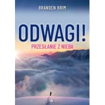 Odwagi! Przes�anie z Nieba