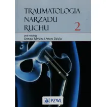 Traumatologia narz�du ruchu T.2