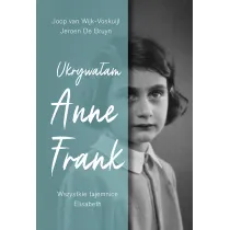 Ukrywa�am Anne Frank. Wszystkie tajemnice Elisabeth