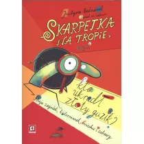 Skarpetka na tropie, czyli kto ukrad zoty guzik? Niesamowite przygody dziesiciu skarpetek. Tom 2.5