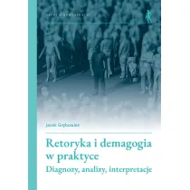 Retoryka i demagogia w praktyce