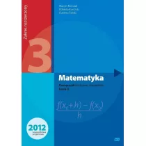Matematyka. Podrcznik do licew i technikw. Klasa 3. Zakres rozszerzony. Dla absolwentw GIMNAZJUM