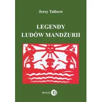 Legendy lud�w Mand�urii T.1
