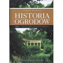 Historia ogrodw Tom 2
