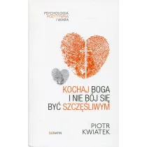 Kochaj Boga i nie b�j si� by� szcz�liwym
