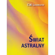 wiat astralny Jego wygld mieszkacy fenomeny