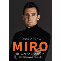Miro. Oficjalna biografia Miroslava Klose