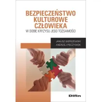 Bezpiecze�stwo kulturowe cz�owieka w dobie kryzysu jego to�samo�ci