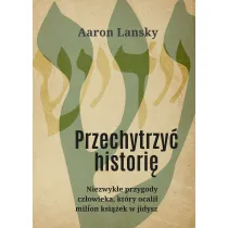Przechytrzy� histori�