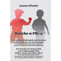 Trzy dekady polityki opieki nad dzieckiem w PRL-u