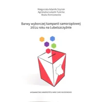 Barwy wyborczej kampanii samorz�dowej 2014 roku na Lubelszczy�nie
