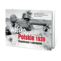 Wojsko Polskie 1939. Organizacja i uzbrojenie w.2
