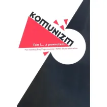 Komunizm Tam i z powrotem