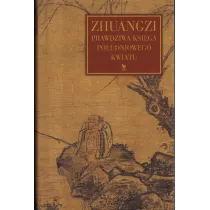 Zhuangzi. Prawdziwa ksi�ga po�udniowego kwiatu