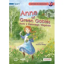 Ania z Zielonego Wzg�rza. Anne of Green Gables. Czytam po angielsku