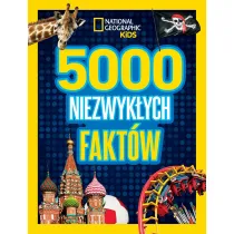 National Geographic Kids. 5000 niezwykych faktw