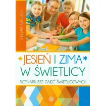 Jesie i zima w wietlicy. Scenariusze zaj...