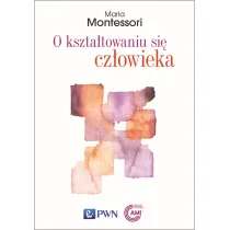O kszta�towaniu si� cz�owieka