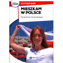 Pewny start. Czytam sam. Mieszkam w Polsce