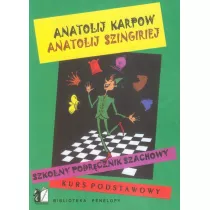 Szkolny podrcznik szachowy. Kurs podstawowy