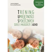 Trening Umiej�tno�ci Spo�ecznych dzieci i m�odzie�y z ADHD