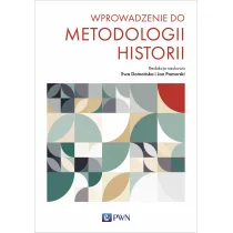 Wprowadzenie do metodologii historii
