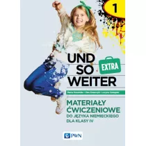 Und so weiter Extra 1. Materiay wiczeniowe do jzyka niemieckiego dla klasy 4
