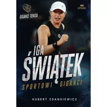 Iga witek. Sportowi giganci