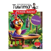 Kolorowanka Tuwima. Ptasie radio z naklejkami