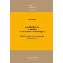 Jan Kar�owicz w �wietle materia��w archiwalnych