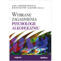 Wybrane zagadnienia psychologii alkoholizmu