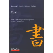 Kanji. Kurs skutecznego zapami�tywania znak�w japo�skich