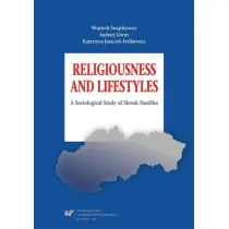 Religiousness and Lifestyles. A Sociological Study of Slovak Families