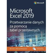 Microsoft Excel 2019 Przetwarzanie danych za pomoc� tabel przestawnych