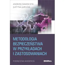 Metodologia bezpiecze�stwa w przyk�adach i zastosowaniach. Podr�cznik akademicki