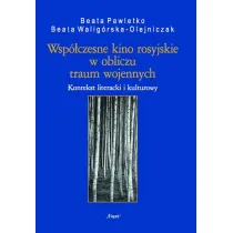 Wsp�czesne kino rosyjskie w obliczu traum wojennych. Kontekst literacji i kulturowy