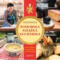 Pomorska ksika kucharska. Szczeciska, stargardzka, koobrzeska